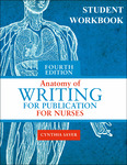 [Excerpt and supplemental materials for] Anatomy of writing for publication for nurses (4th ed.) by Cynthia Saver