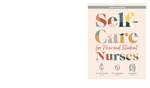 [Excerpt and supplemental materials for] Self-care for new and student nurses by Dorrie K. Fontaine, Tim Cunningham, and Natalie B. May