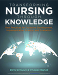 [Excerpt from] Transforming nursing through knowledge: Best practice for guideline development implementation science, and evaluation by Doris Grinspun and Irmajean Bajnok