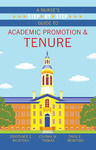 [Excerpt from] A nurse's step-by-step guide to academic promotion and tenure